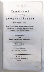 Zs 2723 (1836) : Taschenbuch zur Verbreitung geographischer Kenntnisse. Eine Übersicht des Neuesten und Wissenswürdigsten im Gebiete der gesammten Länder- und Völkerkunde. Vierzehnter Jahrgang. (1836)