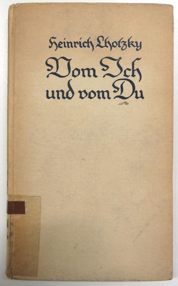 Phil 196/4 : Vom Ich und vom Du. Gedanken über Liebe, Sinnlichkeit und Sittlichkeit. (1919)