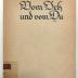 Phil 196/4 : Vom Ich und vom Du. Gedanken über Liebe, Sinnlichkeit und Sittlichkeit. (1919)