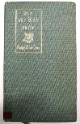 Phil 19/37 : Was alle Welt sucht (1911)