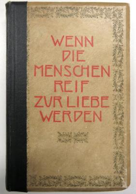 P 3527 : Wenn die Menschen reif zur Liebe werden. Eine Reihe von Aufsätzen über das Verhalten der beiden Geschlechter.