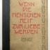 P 3527 : Wenn die Menschen reif zur Liebe werden. Eine Reihe von Aufsätzen über das Verhalten der beiden Geschlechter.