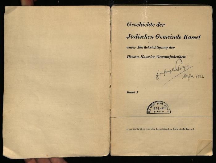 JUD II F8 1361 : Geschichte der Jüdischen Gemeinde Kassel unter Berücksichtigung der Hessen-Kasseler Gesamtjudenheit (Band I)
