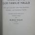 Aa 1471: Geschichte der Familie Hallo : 350 Jahre aus dem Leben einer deutschen Hofjuden- und Handwerker-Familie (1930)