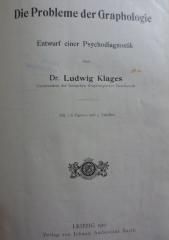 XIV 948 3.Ex.: Die Probleme der Graphologie : Entwurf einer Psychodiagnostik (1910)