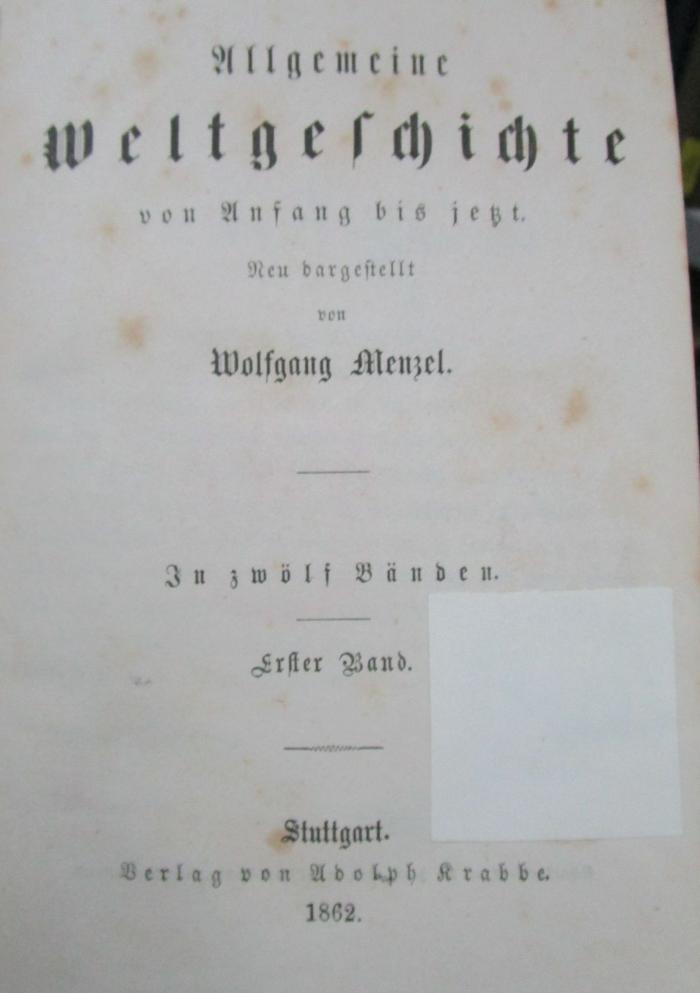 Aa 1440 1-12: Allgemeine Weltgeschichte von Anfang bis jetzt (1862)