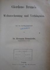 Hk 430: Giordano Bruno's Weltanschauung und Verhängniss (1892)