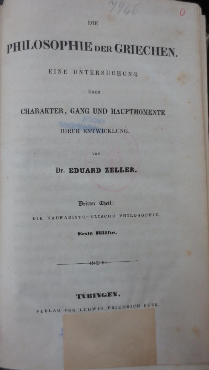 Hi 296 3 1: Philosophie der Griechen : Eine Untersuchung über Charakter, Gang und Hauptmomente ihrer Entwicklung (1852)