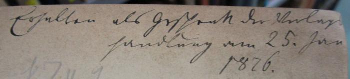 Hk 442 1.2.: Die Philosophie der Araber im X. Jahrhundert n. Chr. (1876);- (unbekannt), Von Hand: Besitzwechsel: Schenkung, Datum; 'Erhelten als Geschenk der Verlagshandlung am 25. Jan 1876.'. 