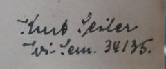 - (Seiler, Kurt), Von Hand: Autogramm, Name, Datum; 'Kurt Seiler
Wi-Sem. 34/35.'. 