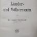 Ba 119 2.Ex.: Länder- und Völkernamen (1910)