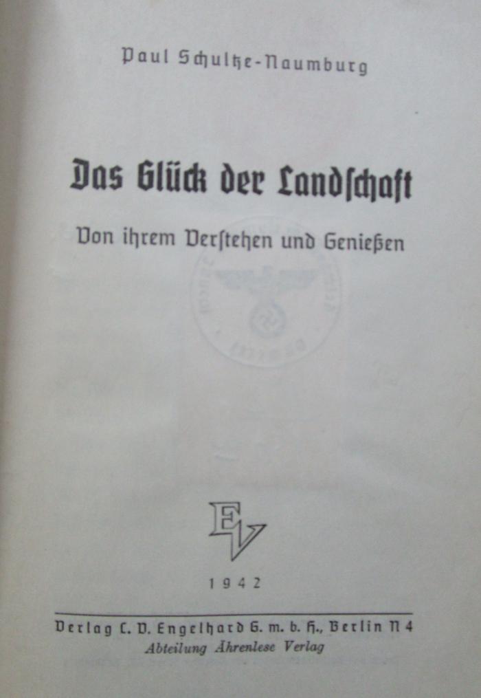 Bc 69 2.Ex.: Das Glück der Landschaft : Von ihrem Verstehen und Genießen (1942)