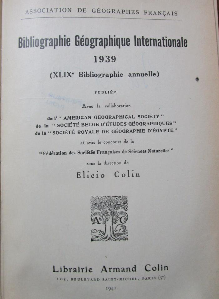 Ba 121 49/1939: Bibliographie Géographique Internationale 1939 (XLIXe Bibliographie annuelle) (1941)