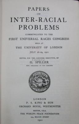 Bd 265: Papers on inter-racial problems communicated to the First Universal Races Congress helt at the University of London July 26-29, 1911 (1911)