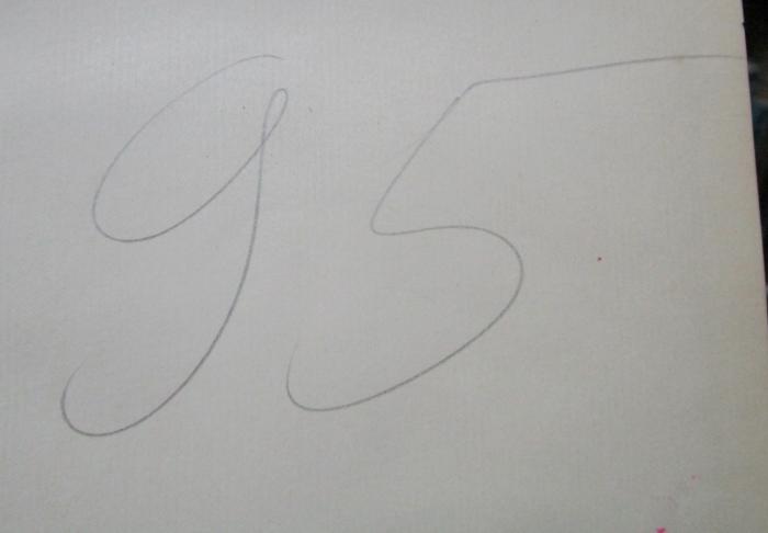 G45 / 3169 (Bergungsstelle 095, Bibliothek des Herrn Grün), Von Hand: Nummer; '95'.  (Prototyp);Bf 126 2.Ex.: Geographische Schachtelhalme : Mit Lebenserinnerungen durchrankte Reiseskizzen über Gebiete des Mittelmeeres und des südöstlichen Europa (1909)