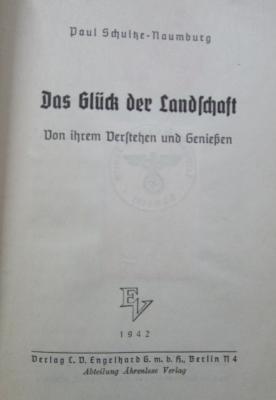 Bc 69 2.Ex.: Das Glück der Landschaft : Von ihrem Verstehen und Genießen (1942)
