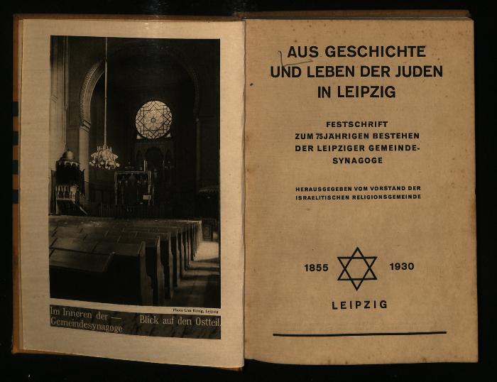 JUD II F8 97 38 : Aus Geschichte und Leben der Juden in Leipzig. Festschrift zum 75jährigen Bestehen der Leipziger Gemeinde-Synagoge (1930)