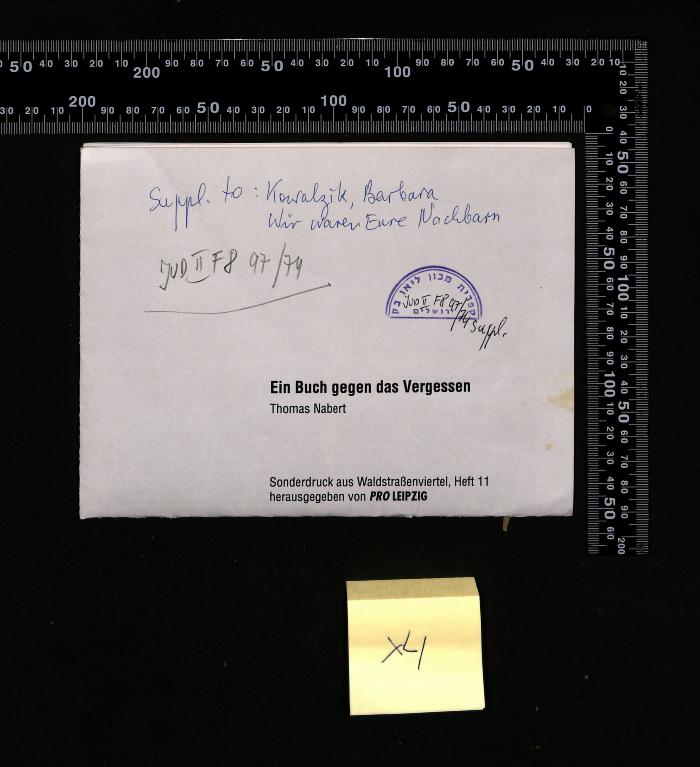 - (Kowalzìk, Barbara), Von Hand: Besitzwechsel: Schenkung; 'Suppl. to: Kowalzik, Barbara
Wir waren Eure Nachbarn
Ein Buch gegen das Vergessen
Thomas Nabert
Sonderdruck aus Waldstraßenviertel, Heft 11
herausgegeben von PRO LEIPZIG
'. 