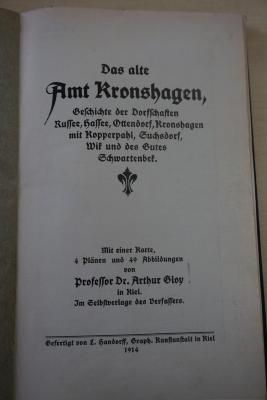 1937 A 16694 : Das alte Amt Kronshagen, Geschichte der Dorfschaften Russee, Hassee, Ottendorf, Kronshagen mit Kopperpahl, Suchsdorf, Wik und des Gutes Schwartenbeck  (1914)