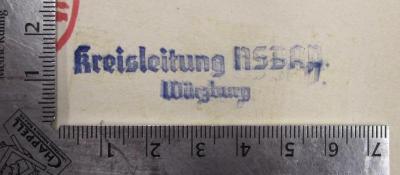 - (Nationalsozialistische Deutsche Arbeiterpartei. Kreisleitung Würzburg), Stempel: Name; 'Kreisleitung NSDAP. Würzburg'. 