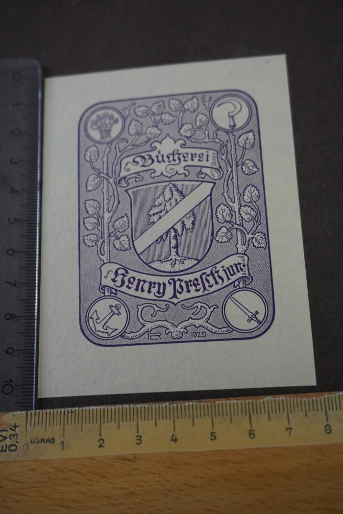 - (Presch, Henry (der Jüngere)), Etikett: Exlibris, Name; 'Bücherei Henry Presch jun.'. 