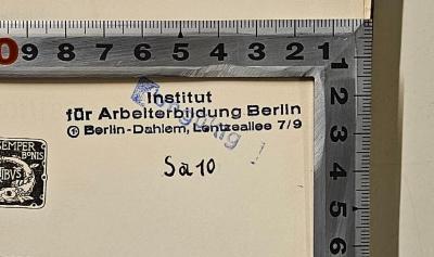 A 2 OPP 4-4,2 : System der Soziologie. Vierter Band: Abriss einer Sozial- und Wirtschaftsgeschichte Europas von der Völkerwanderung bis zur Gegenwart. Zweite Abteilung: Adel und Bauernschaft. (1933);- (Institut für Arbeiterbildung Berlin-Dahlem), Stempel: Berufsangabe/Titel/Branche, Name, Ortsangabe, Signatur; 'Institut für Arbeiterbildung 
Berlin-Dahlem, Lentzeallee 7/9
Sa 10'. 