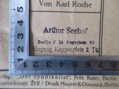 - (Seehof, Arthur), Stempel: Name, Ortsangabe; 'Arthur Seehof Berlin N 24 Auguststr. 89 
Eingang Koppenplatz 2. Tür'.  (Prototyp)