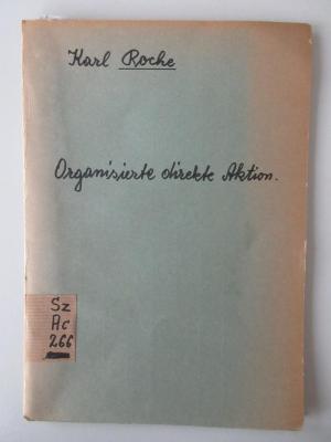 Sz Ac 266 (ausgesondert) : Organisierte direkte Aktion. (1919)