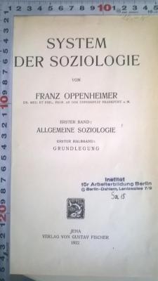 SA 340 (ausgesondert) : System der Soziologie. Erster Band: Allgemeine Soziologie. Erster Halbband: Grundlegung (1922)