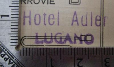  Zürich und Umgebung (1914);- (Hotel Adler (Lugano)), Stempel: Name, Berufsangabe/Titel/Branche, Ortsangabe; 'Hotel Adler Lugano'.  (Prototyp)