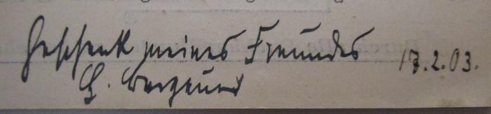  Führer durch die Residenzstadt Darmstadt und Umgebung (o.J.);- (Wolff, Paul;Bergeu[..][?], H.[?]), Von Hand: Besitzwechsel: Schenkung, Name, Datum; 'Geschenk meines Freundes
H. Bergeu[..]
17.2.03.'. 