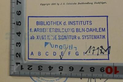 SA 1221-2 : Gedanken und Erinnerungen (1898);- (Bibliothek des Instituts für Arbeiterbildung Berlin-Dahlem), Stempel: Berufsangabe/Titel/Branche, Ortsangabe, Signatur; 'Bibliothek d. Instituts f. Arbeiterbildung BLN-Dahlem ab XI/69 neue Signatur u. Systematik E 1711'. 