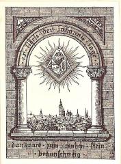 - (Johannis-Loge Dankward zum rauhen Stein), Etikett: Exlibris; 'ex libris der johannis loge dankward zum rauhen stein braunschweig'.  (Prototyp)