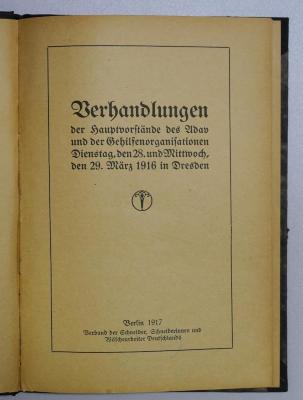 SA 1551-1916/17 : Verhandlungen der Hauptvorstände des Adav und der Gehilfenorganisationen Dienstag, den 28. und Mittwoch den 29. März 1916 in Dresden. (1917)