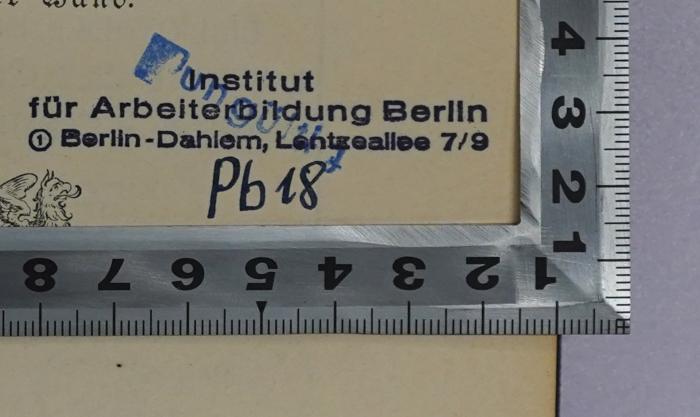 SA 1221-2 : Gedanken und Erinnerungen (1898);- (Institut für Arbeiterbildung Berlin-Dahlem), Stempel: Berufsangabe/Titel/Branche, Ortsangabe, Signatur; 'Institut  für Arbeiterbildung Berlin Berlin-Dahlem, Lentzallee 7/9 Pb 18'. 