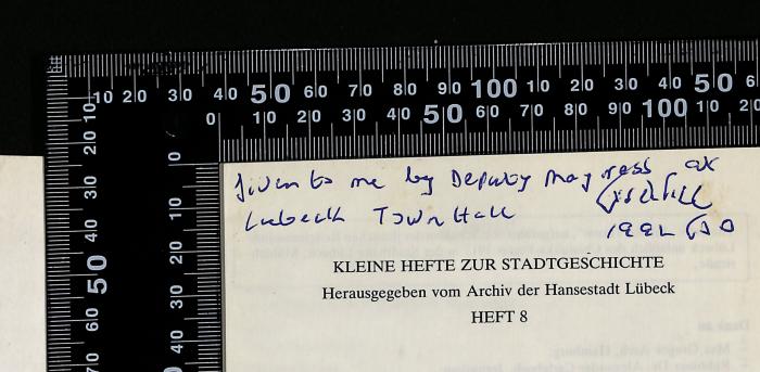 -, Von Hand: Besitzwechsel: Schenkung; 'Given to me by Deputy Mayor of Lübeck Town Hall, 1990 סבט '