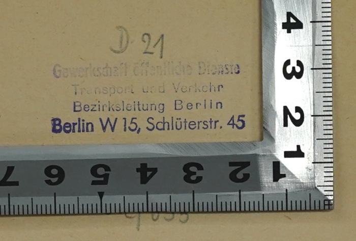 SA 1141&lt;2&gt; : Betriebsrätegesetz : vom 4. Februar 1920 (RGBl. S. 147) : nebst den dazu erlassenen und damit zusammenhängenden Gesetzen und Verordnungen (1922);- (Gewerkschaft öffentliche Dienste Transport und Verkehr Bezirksleitung Berlin), Stempel: Berufsangabe/Titel/Branche, Ortsangabe, Signatur; 'Gewerkschaft öffentliche Dienste Transport und Verkehr Bezirskleitung Berlin Berlin W 15, Schlüterstr. 45 D 21 252/635'. 