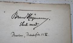 - (Heymann, Bruno), Von Hand: Autogramm, Name, Berufsangabe/Titel/Branche, Ortsangabe, Datum; 'Bruno Heymann.
stud. med.
Breslau, BahnhofStr 13. III..'. 