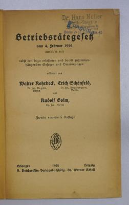 SA 1141&lt;2&gt; : Betriebsrätegesetz : vom 4. Februar 1920 (RGBl. S. 147) : nebst den dazu erlassenen und damit zusammenhängenden Gesetzen und Verordnungen (1922)
