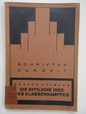 Sz Ba 792 : Die sittliche Idee des Klassenkampfes und die Entartung des Kapitalismus (1926)