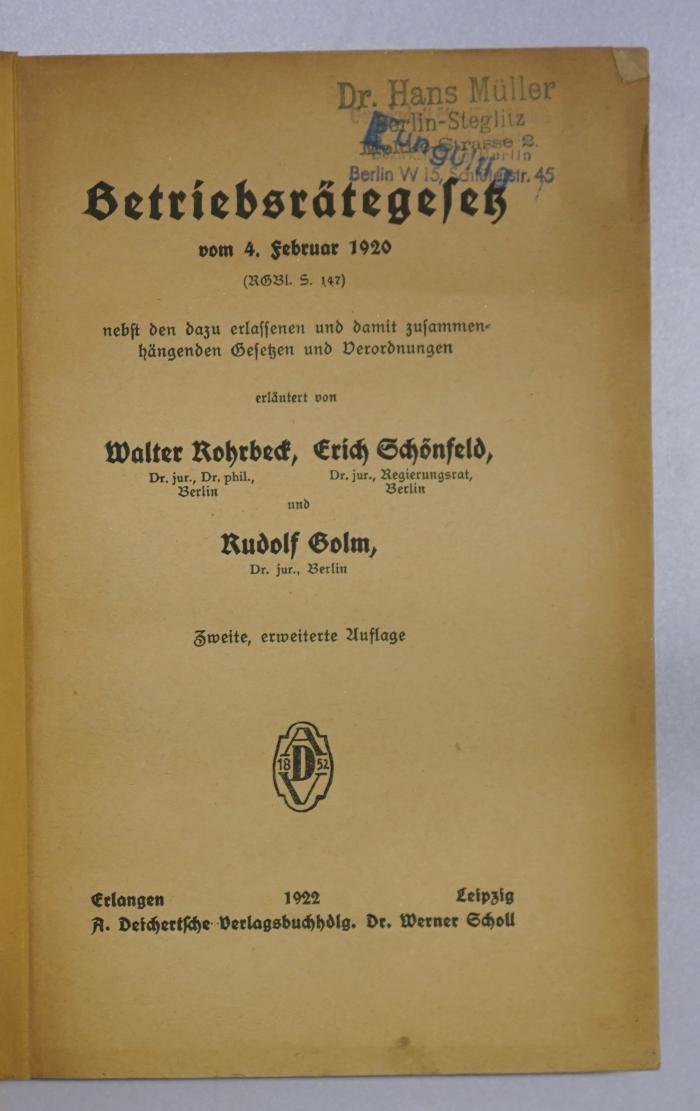 SA 1141&lt;2&gt; : Betriebsrätegesetz : vom 4. Februar 1920 (RGBl. S. 147) : nebst den dazu erlassenen und damit zusammenhängenden Gesetzen und Verordnungen (1922)