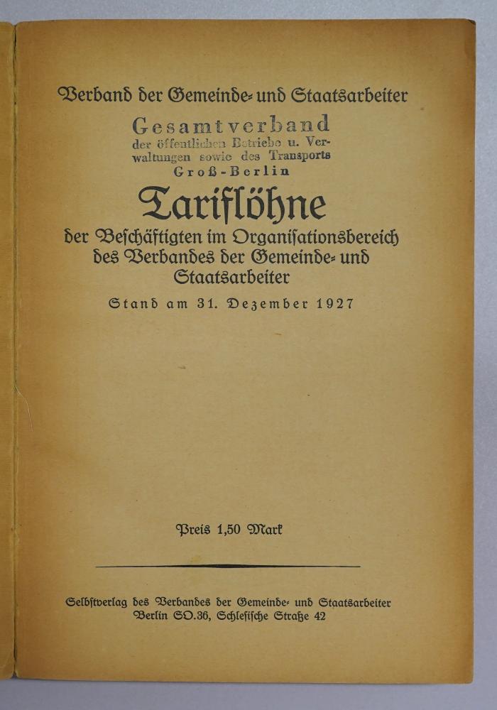 SA 1309-1927 : Tariflöhne der Beschäftigten im Organisationsbereich des Verbandes der Gemeinde- und Staatsarbeiter. Stand am 31. Dezember 1927 (1928)