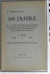 296.088 KROM : 100 Jahre Dr. J. v. Krombholz'sche Stiftung zur unentgeltlichen Unterbringung kranker armer Studierender im Allgemeinen Krankenhause. Zum 150. Geburtstage des Stifters (1932)