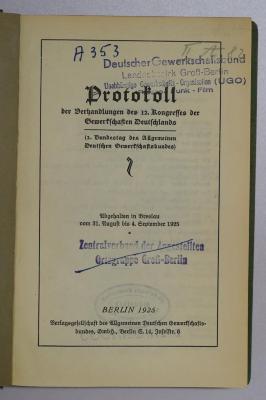 SA 1352-12 : Protokoll der Verhandlungen des 12. Kongresses der Gewerkschaften Deutschlands
 (1925)