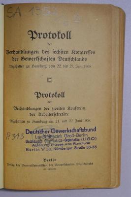 SA 1352-6 : Protokoll der Verhandlungen des sechsten Kongresses der Gewerkschaften Deutschlands
 (1908)