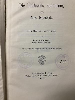 44/14381 : Die bleibende Bedeutung des Alten Testaments. Ein Konferenzvortrag (1903)