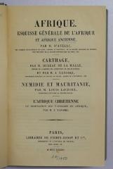 IV 1307 (Lesesaal) : Afrique : esquisse générale de l'Afrique et Afrique ancienne ; Carthage ; Numidie et Mauritanie ; l'Afrique chrétienne ... (1883)