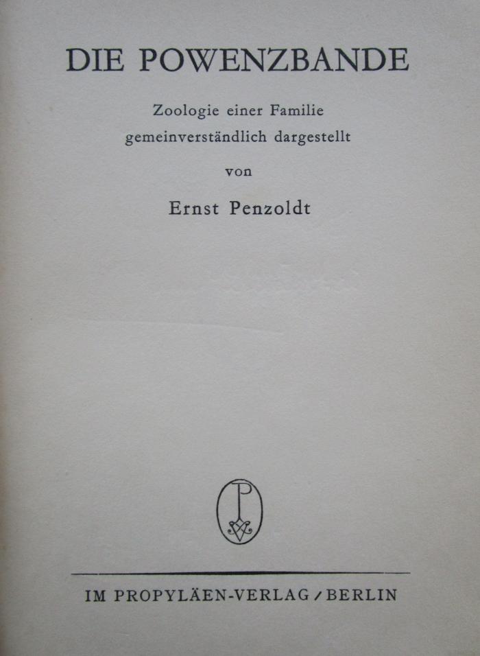 Cm 462: Die Powenzbande : Zoologie einer Familie (1930)