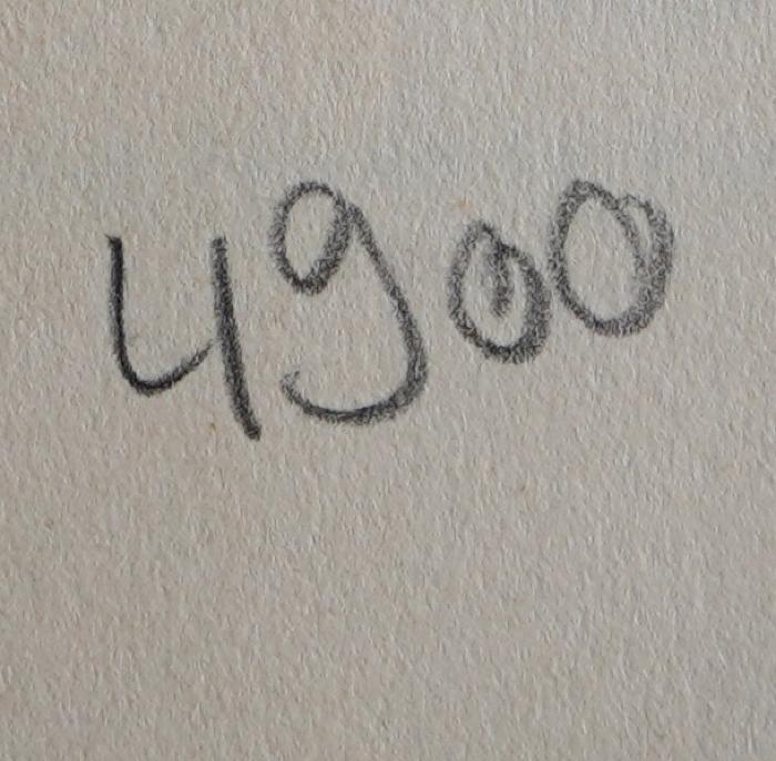 38/96/40146(6) : Der Umbruch des Denkens. Die Frage nach der christlichen Existenz erläutert an Ferdinand Ebners Menschdeutung. (1936);- (Gollwitzer, Helmut), Von Hand: Nummer; '4900'. 
