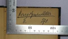 - (Steller, Konrad Gustav), Von Hand: Autogramm, Name, Nummer; 'Konrad Gustav [Steller, C. 270.]'. 